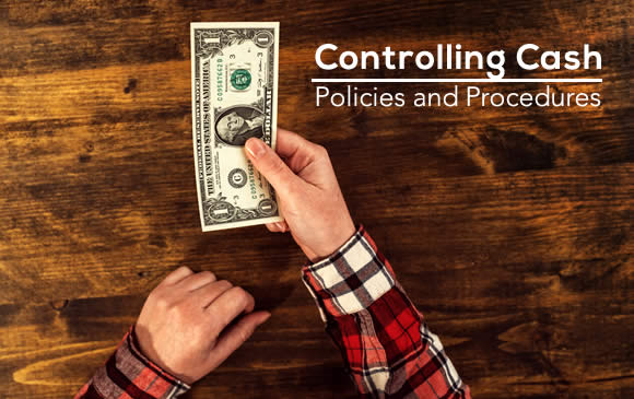Policies and Procedures Controlling Cash